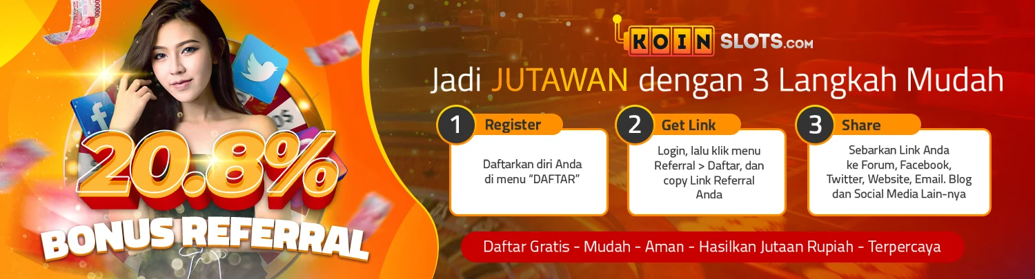 Koinslots : Bonus Refferal Situs Taruhan Online | Hadiah Refferal Indonesia